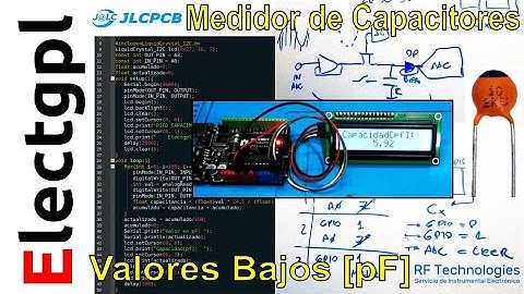 Medidor de Capacitores de bajo valor "PICO FARADIOS" con Arduino y LCD Muy Fácil! | Sponsor JLCPCB