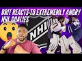 🇬🇧  BRITISH Sports Fan Reacts EXTREMELY Angry NHL Goalkeepers - The LAST Line Of Defence!