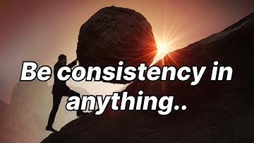 Be consistency motivational/ be consistent motivational /best motivational video on consistency