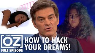 How To Hack Your Dreams. Dr. Oz And Tim Ferriss's Sleep Tips | Dr. Oz | S9 | Ep 26 | Full Episode