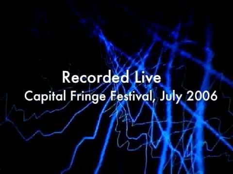 Pierce, Putter and Rumble Part 1, Capital Fringe Festival, July 2006