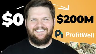 How To Bootstrap A SaaS Company From $0 to $200M | ProfitWell Founder Patrick Campbell