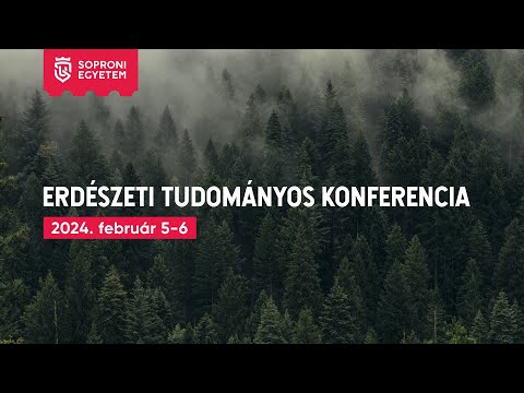 Erdészeti Tudományo Konferencia 2024 - Szekció: Erdőgazdálkodás