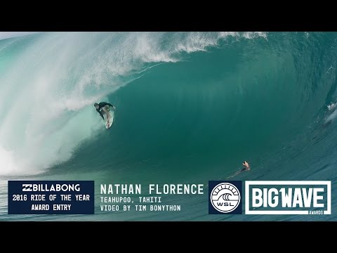 Nathan Florence at Teahupoo  - 2016 Billabong Ride of the Year Entry - WSL Big Wave Awards