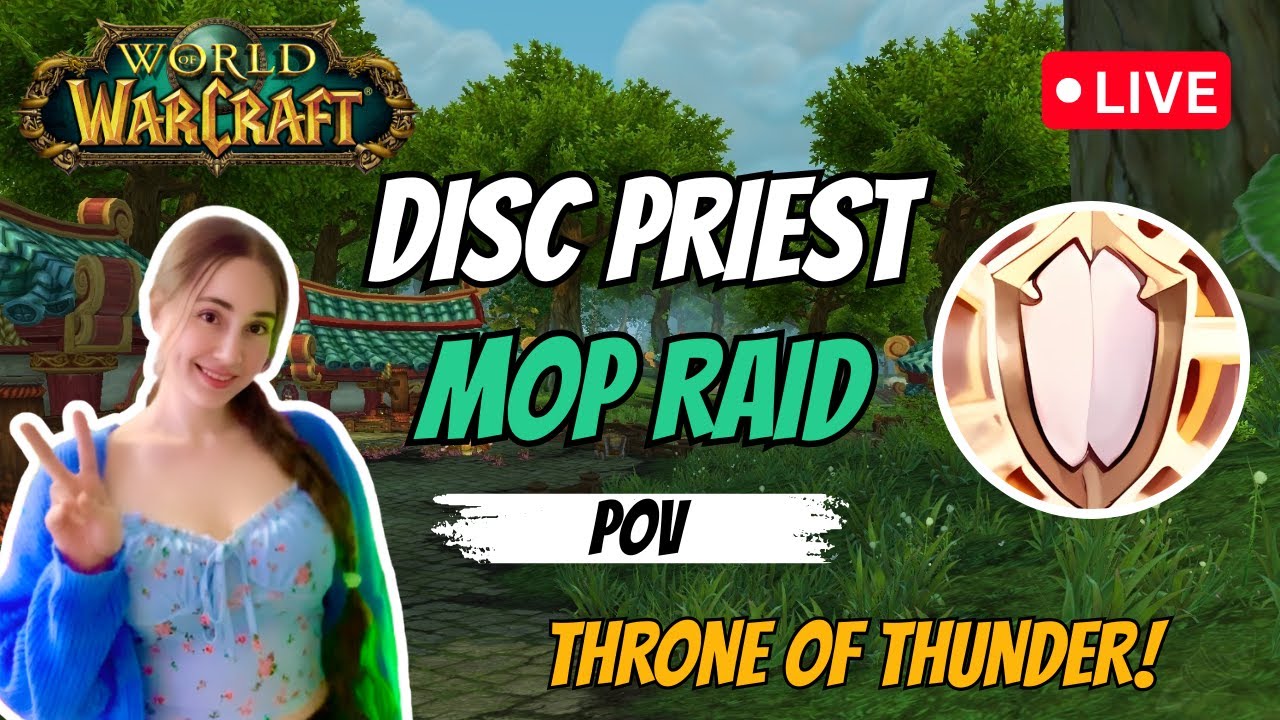 💚RAIDING IN MISTS OF PANDARIA💚| Disc Priest POV | ToT | MoP Classic Phase 3
