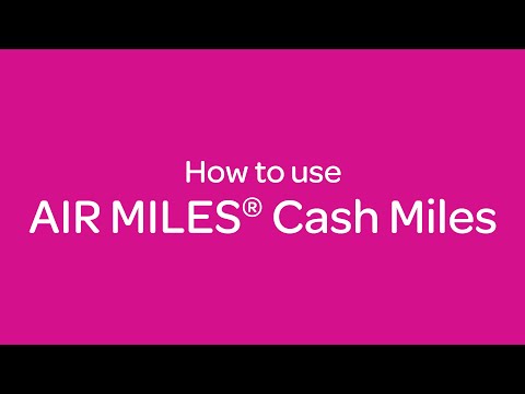 How to use AIR MILES® Cash Miles