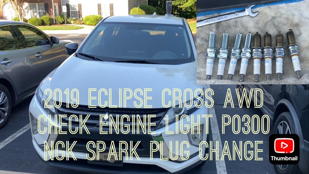 2019 Mitsubishi EclipseCross Check Engine Code P0300 Misfire Solved by NGK Iridium Laser Spark Plugs