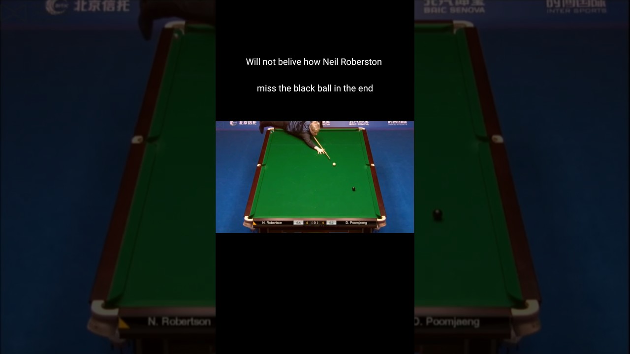 Image of video the will not believe how Neil Roberston miss the black ball in the end#snookerbattle 18