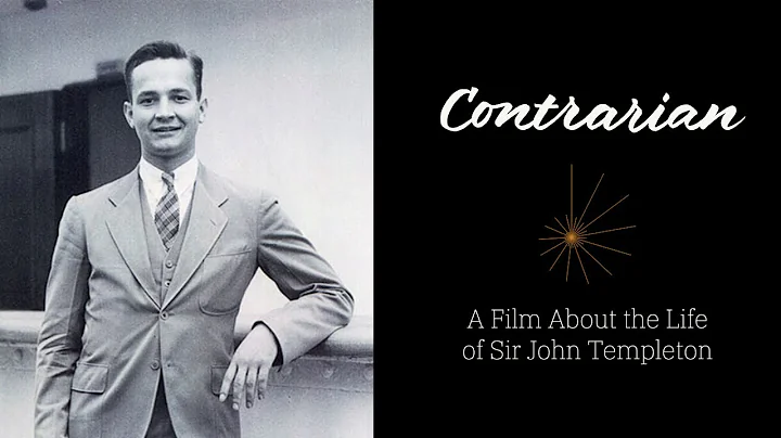 Contrarian | A Film About the Life of Sir John Tem...