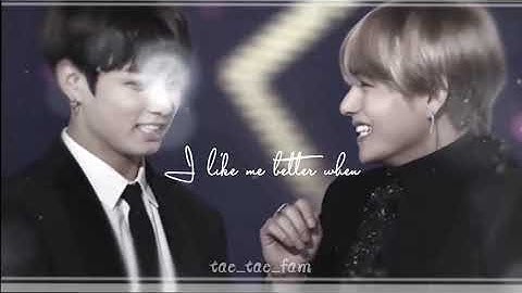 I like me better x Dildara  with #VMINKOOK #bts