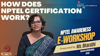 How does NPTEL certification work? | NPTEL Awareness E-Workshop | Ms. Bharathi | NPTEL