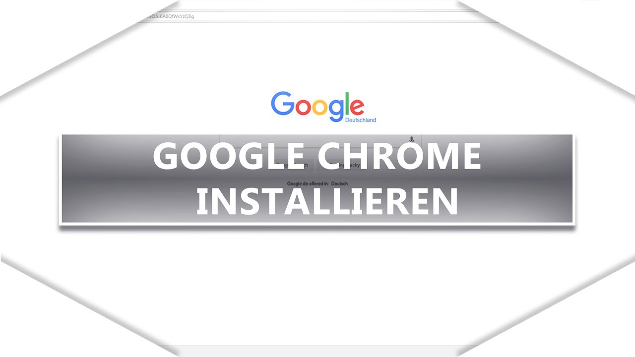 Google Chrome Installieren YouTube Google chrome installieren youtube