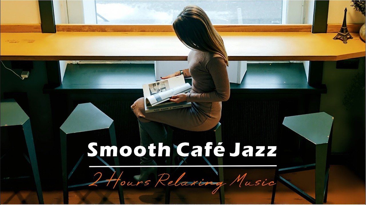 Relaxing Jazz Piano ｜ Soothing Cafe Ambience for Study Work Unwinding ...