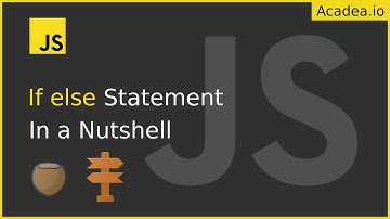 Ep3 - If else statement in Javascript: All you need to know