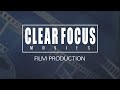 Clear focus movies  film production reel