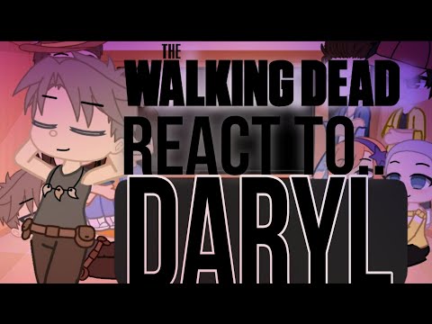 °• The Walking Dead S1 Characters React To Daryl!•° {Read desp}