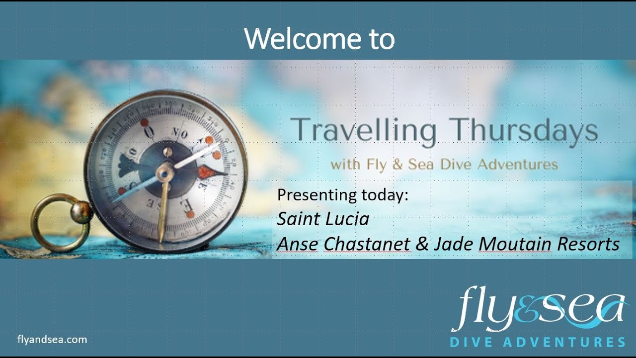 Diving in St. Lucia - Travelling Thursdays webinar, December 17, 2020
