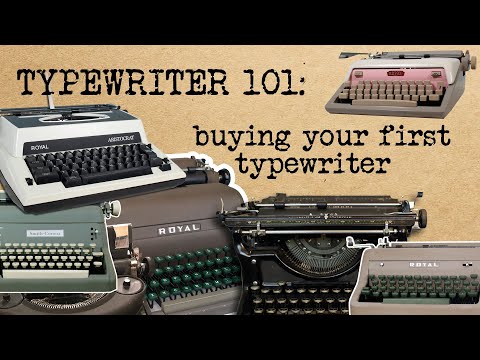 Typewriter 101: Buying Your First Typewriter (how, when, why, what kind....)