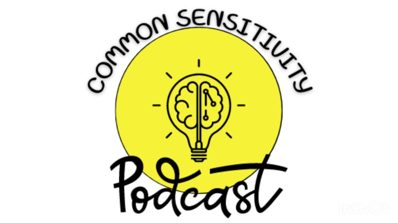 Common Sensitivity Podcast Episode 2: Family Business