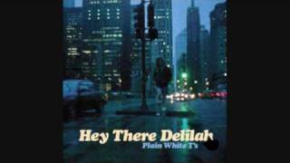 Plain White T's - Hey There Delilah