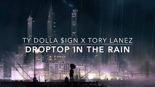 Ty Dolla $ign - Droptop In The Rain (s l o w e d + r e v e r b) ft Tory Lanez