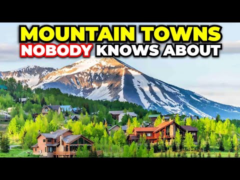 Mountain Towns Nobody Knows About