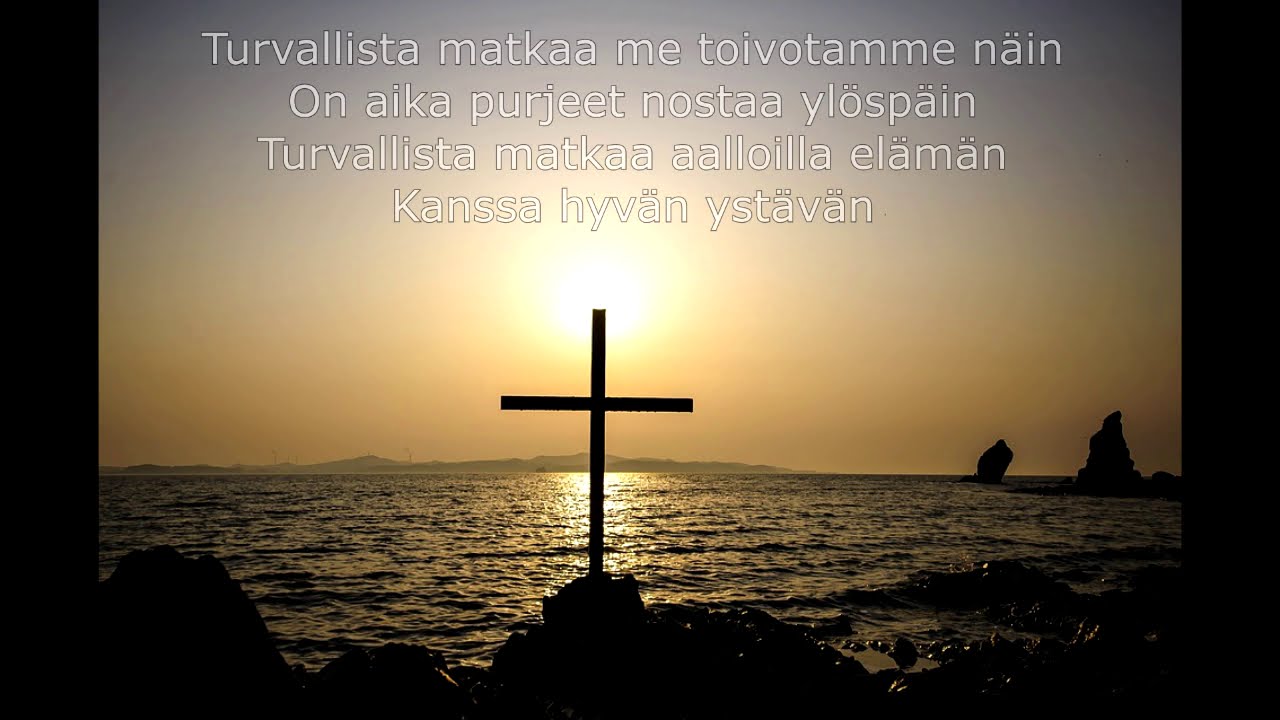 Turvallista matkaa (lyrics)