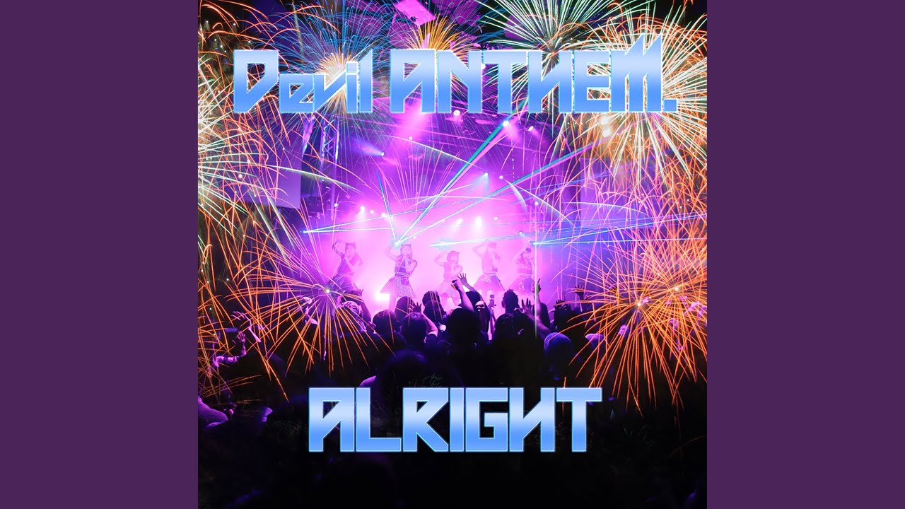 Watch ALRIGHT on YouTube Watch ALRIGHT on YouTube