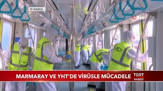 Marmaray Ve Yht De Virüsle Mücadele