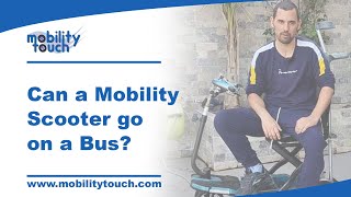 Can a Mobility Scooter go on a Bus?