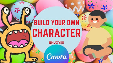 How To Build Your Own Character in Canva