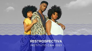 Retrospectiva Instituto C&A 2021