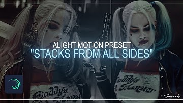 "STACKS FROM ALL SIDES" Tiktok Trend Edit Base || Alight Motion(+preset)