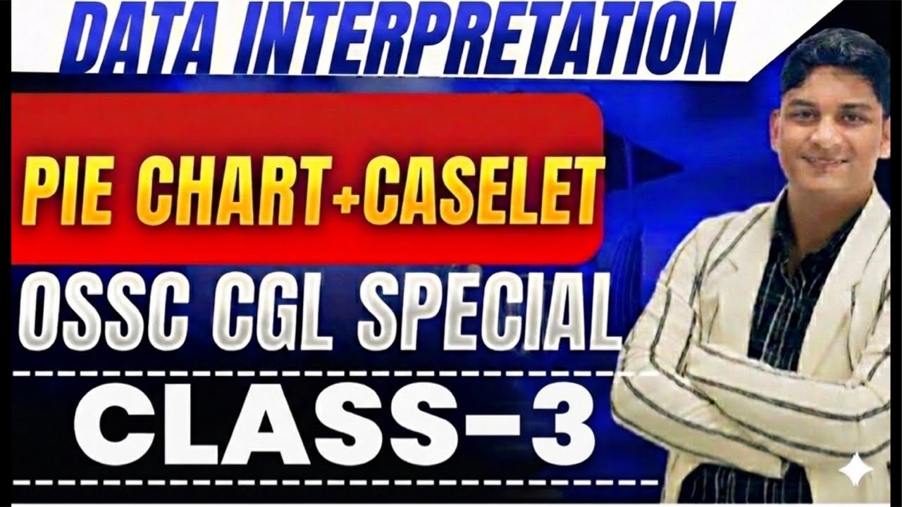 PIE CHART CLASS-3|| OSSC CGL 2026 || BINAYA RANJAN SATPATHY || DATA INTERPRETATION BATCH