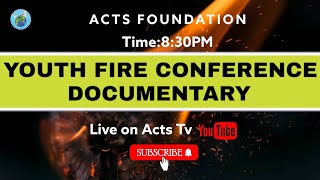 YOUTH FIRE CONFERENCE DOCUMENTARY 2024