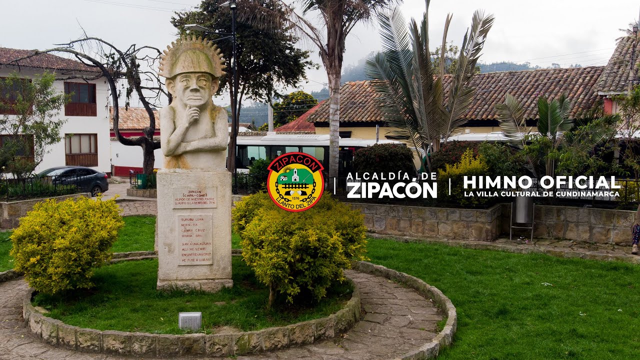 Himno Oficial del Municipio de Zipacón Cundinamarca - La Villa Cultural