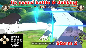 fix battle sound & dubbing di emu skyline edge Naruto storm 2