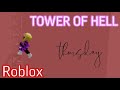 || ИГРАЮ В ТАВЕР ОФ ХЕЛЛ || Roblox Tower Of Hell