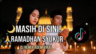 DJ Ramadhan Syukur 2026 | Masih Di Sini Alhamdulillah