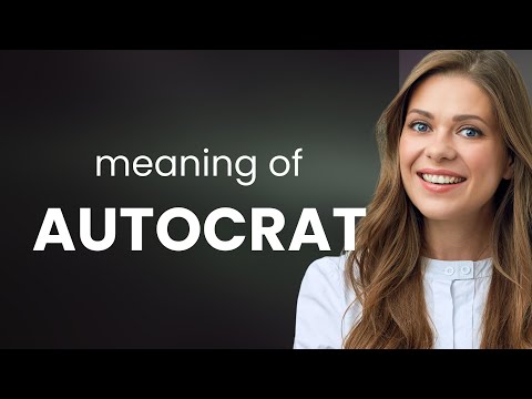 What Is The Meaning Of The Word Autocrat