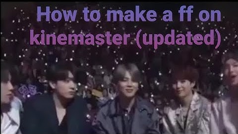 How to make a bts fanfiction on kinemaster (updated)