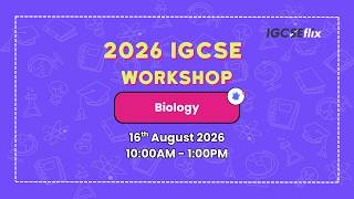 FREE IGCSE Workshop - Biology (0610)