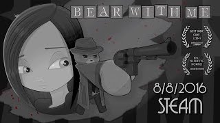 Bear With Me (краткий обзор)