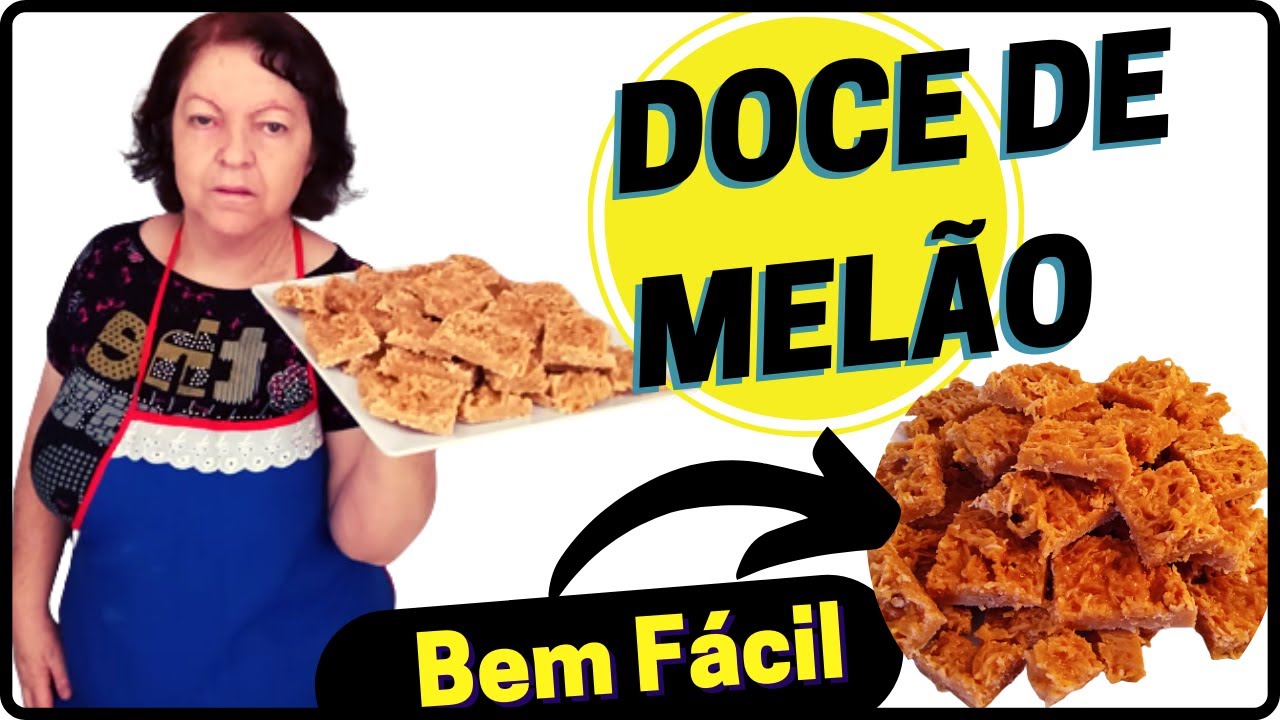 Doce de Melão Caseiro  - Receita Incrível de Melão