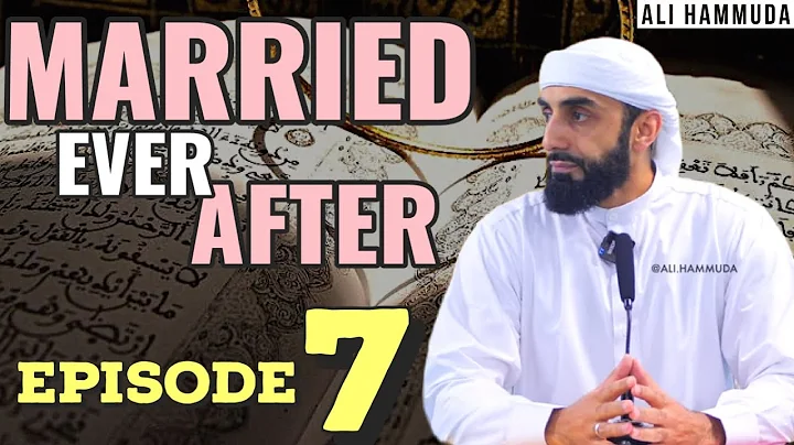 Ep 7 | Married Ever After - Principles 10 & 11 | Ali Hammuda - DayDayNews