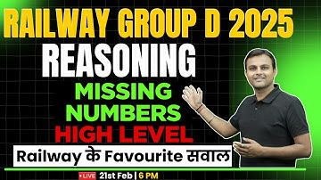 MISSING NUMBERS HIGH LEVEL | RRB GROUP D 2025 | REASONING BY AKASH SIR