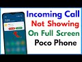 Incoming call not showing full screen poco m2 pro  call display not showing poco m2 pro