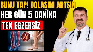 60 Yaşından Sonra Bacak Dolaşımını Artıran Tek Egzersiz Cerrahın Tavsiyesi
