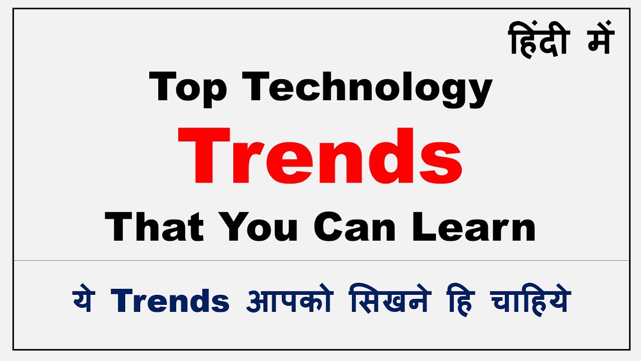 Top Tech Trends That You Can Learn | top 10 technologies to learn in ...