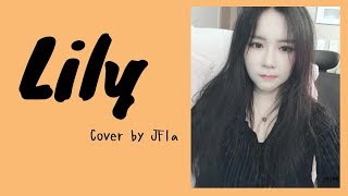 Download Lagu Lily cover by Jfla - lyrics music - MFL Download Lagu Lily cover by Jfla - lyrics music - MFL